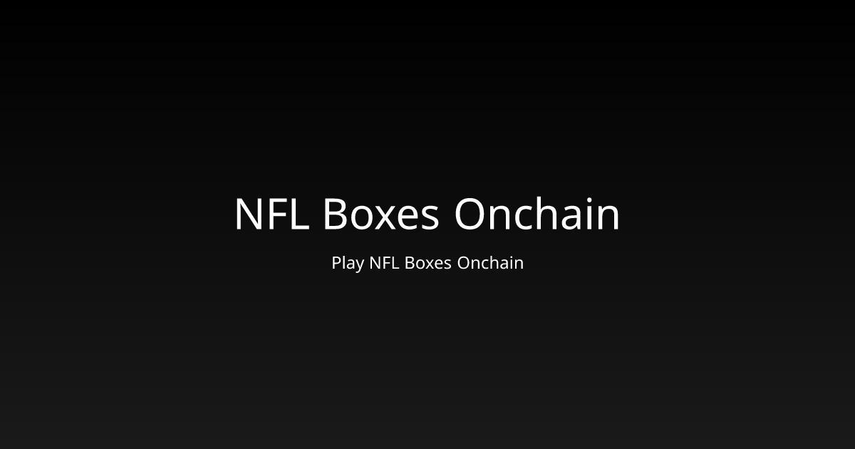 Play Onchain NFL Boxes - Farcaster Mini Apps